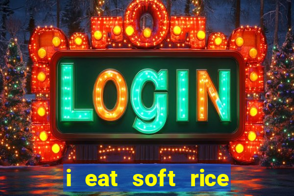 i eat soft rice in another world pt br cap 1